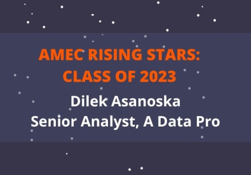 2023 AMEC Rising Star_meet Dilek Asanoska, Senior Analyst, A Data Pro