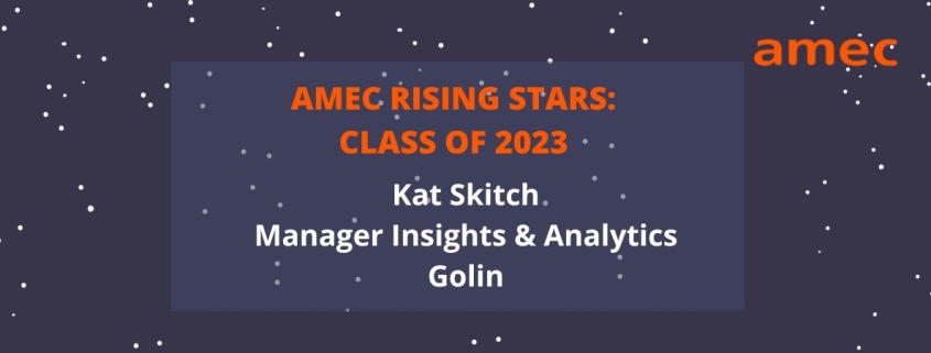 2023 AMEC Rising Star Kat Skitch_ Manager_Insights & Analytics_Golin