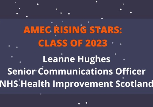 2023 AMEC Rising Star Leanne Hughes_Senior Communications Officer_NHS Health Improvement Scotland