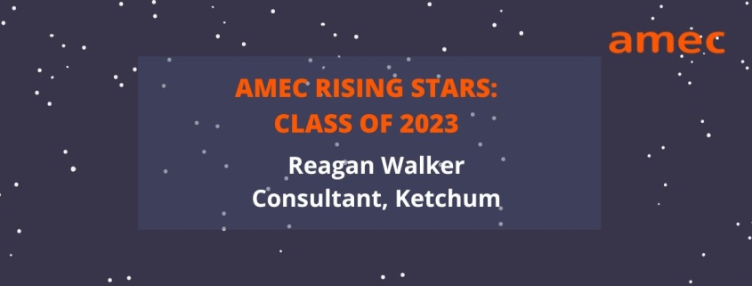 2023 AMEC Rising Star Reagan Walker_Consultant_Ketchum